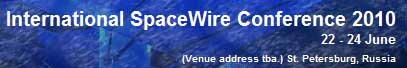 International SpaceWire Conference 2010